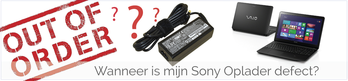 Wanneer is mijn Sony Vaio adapter/ oplader aan vervanging toe?